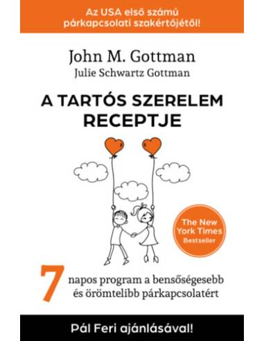 A tartós szerelem receptje - 7 napos program a bensőségesebb és örömtelibb párkapcsolatért