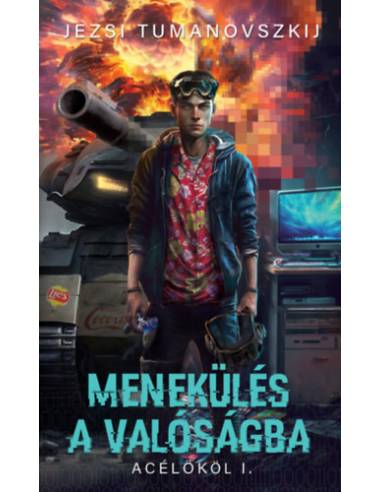 Menekülés a valóságba - Acélököl I.