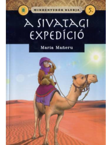 Mindentudók klubja 5. - A sivatagi expedíció