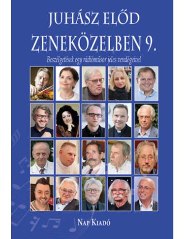 Zeneközelben 9. - Beszélgetések egy rádióműsor jeles vendégeivel