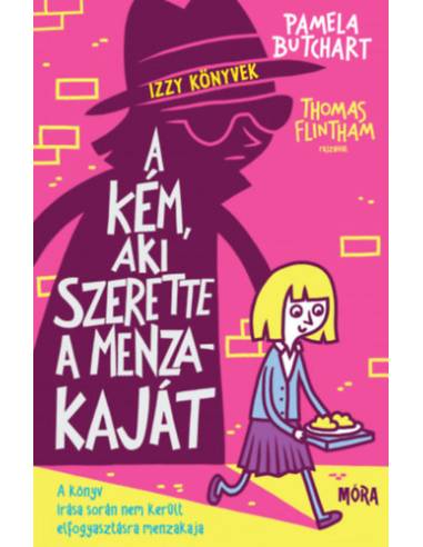 A kém, aki szerette a menzakaját - Izzy könyvek