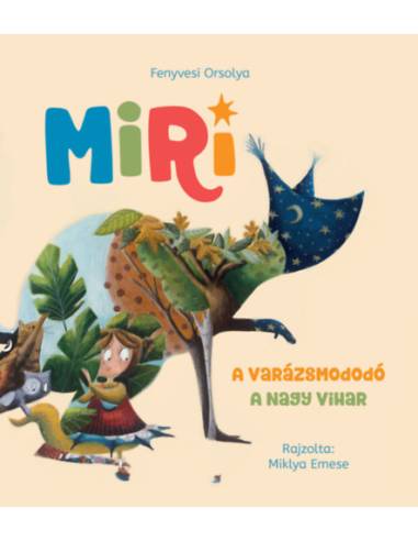 Miri 1. - A varázsmododó - A nagy vihar