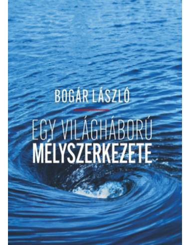 Egy világháború mélyszerkezete