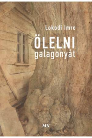 Ölelni galagonyát