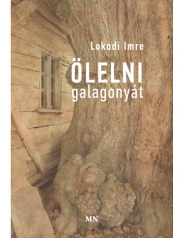 Ölelni galagonyát