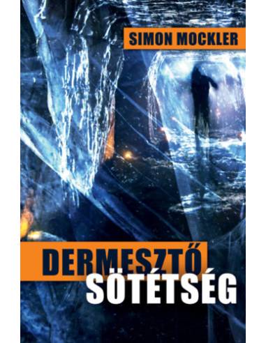 Dermesztő sötétség