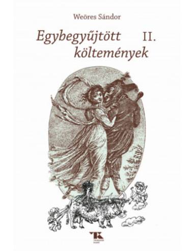Egybegyűjtött költemények II.