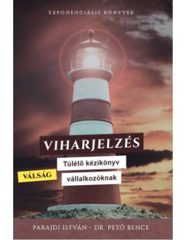 Viharjelzés - Válság Túlélő kézikönyv vállalkozóknak