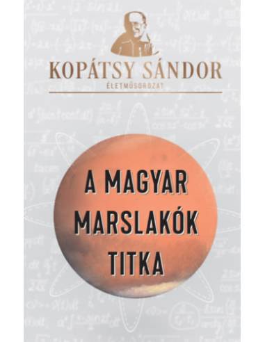 A magyar marslakók titka