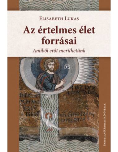 Az értelmes élet forrásai - Elisabeth Lucas
