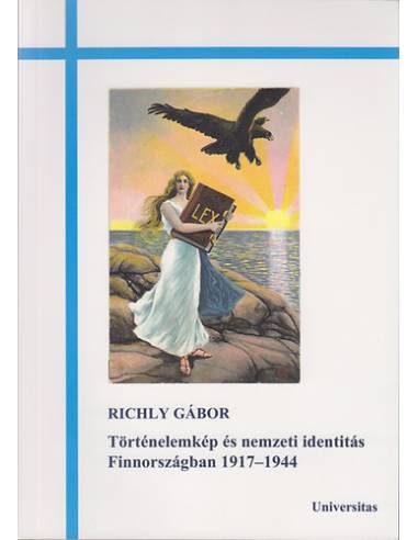 Történelemkép és nemzeti identitás Finnországban 1917-1944