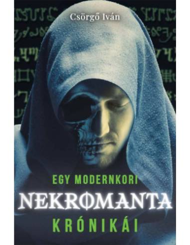 Egy modernkori nekromanta krónikái