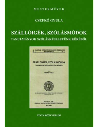Szállóigék, szólásmondások - Tanulmányok szóláskészletünk köréből