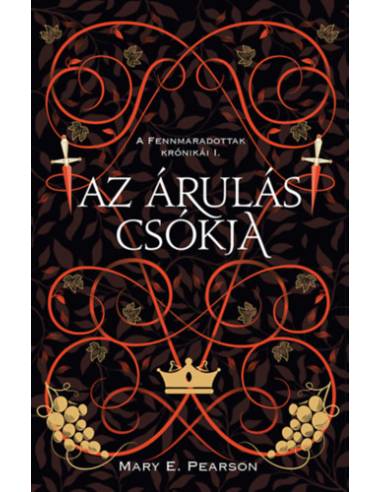Az árulás csókja - A fennmaradottak krónikái 1.