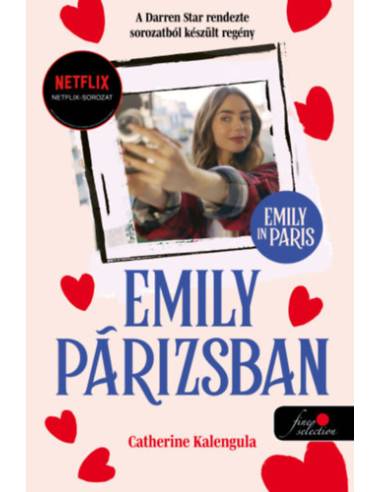 Emily in Paris - Emily Párizsban 1. - keménytáblás