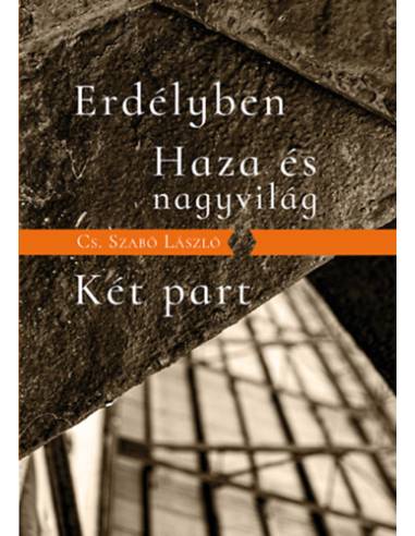 Erdélyben / Haza és nagyvilág / Két part