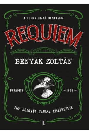 Requiem 1. - Egy különös tavasz emlékezete