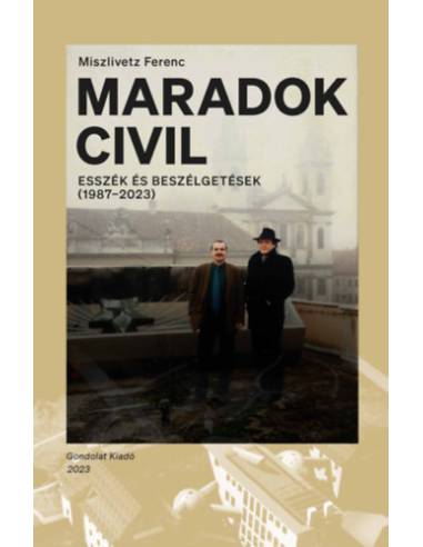 Maradok civil - Esszék és beszélgetések (1987-2023)