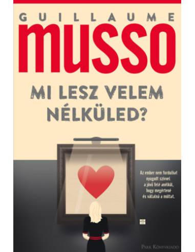 Mi lesz velem nélküled?