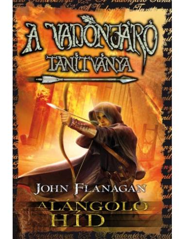 A Vadonjáró tanítványa 2. - A lángoló híd - puha kötés