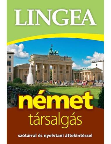 Lingea német társalgás - Szótárral és nyelvtani áttekintéssel