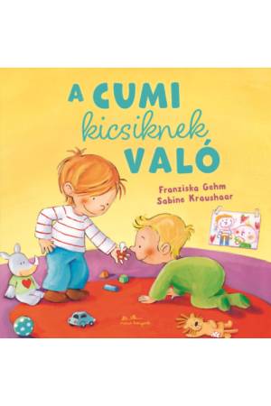 A cumi kicsiknek való