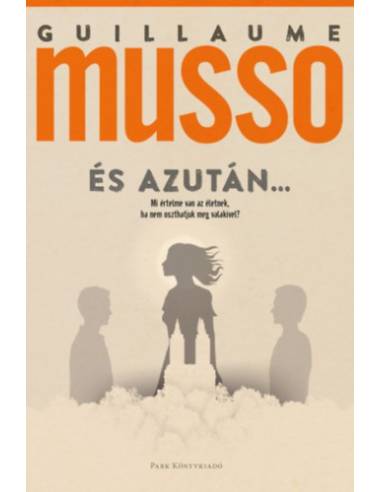 És azután...