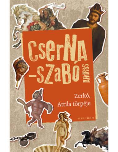 Zerkó, Attila törpéje