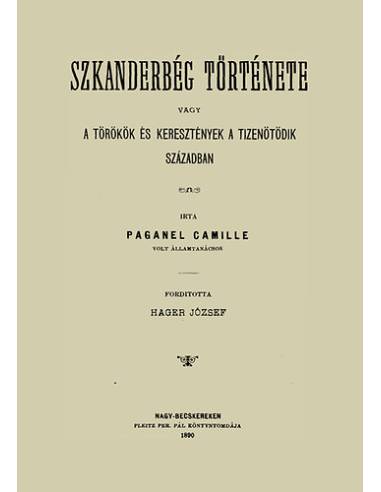 Szkanderbég története - Paganel Camille