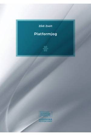 Platformjog - Elméletek és hatályos szabályok