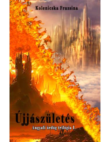 Újjászületés - Angyali ördög trilógia I.