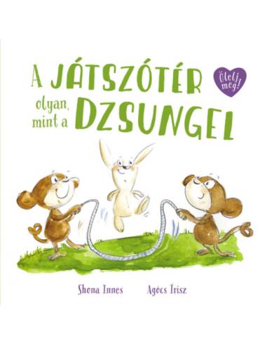 A játszótér olyan, mint a dzsungel