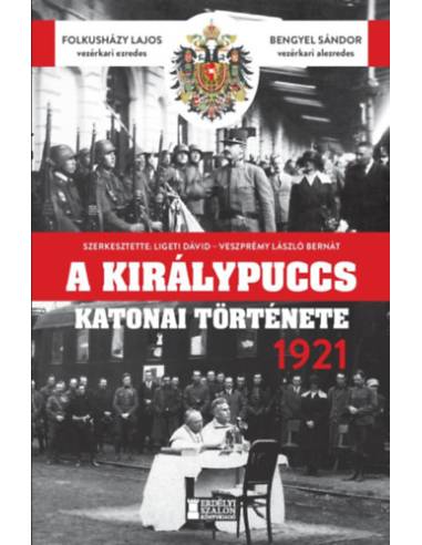 A királypuccs katonai története - 1921