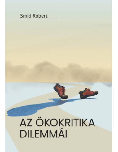 Az ökokritika dilemmái