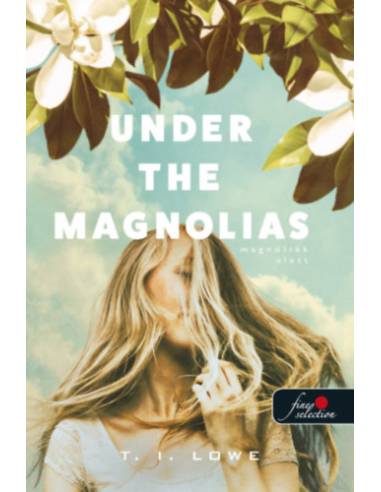 Under the Magnolias - Magnóliák alatt
