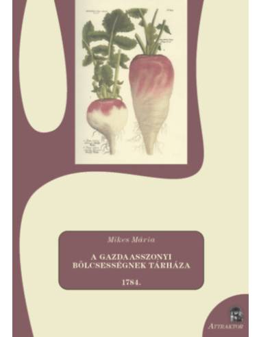 A gazdaasszonyi bölcsességnek tárháza - 1784