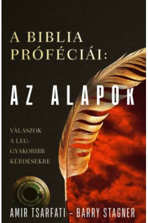 A Biblia próféciái: Az alapok - Válaszok a leggyakoribb kérdésekre