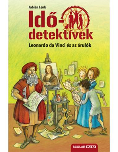 Leonardo da Vinci és az árulók - puhatáblás - Idődetektívek 20.