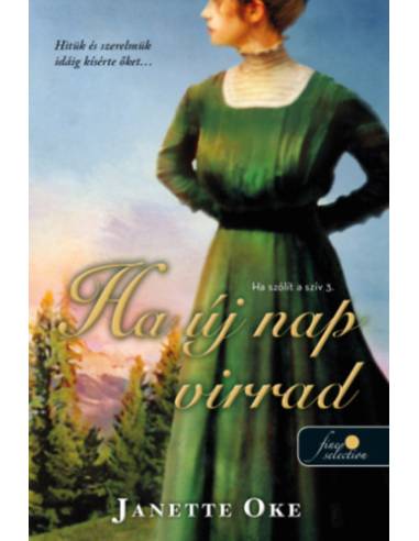 Ha új nap virrad - Ha szólít a szív 3.