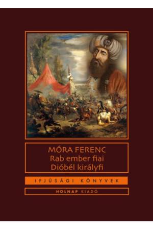 Rab ember fiai / Dióbél királyfi
