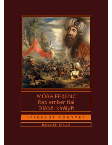 Rab ember fiai / Dióbél királyfi