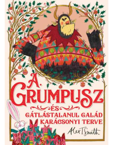 A Grumpusz és gátlástalanul galád karácsonyi terve