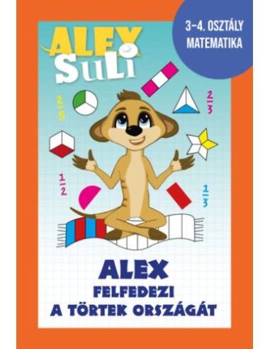 Alex Suli -  Alex felfedezi a törtek országát - 3-4. osztály matematika