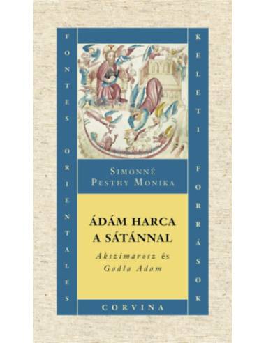 Ádám harca a Sátánnal - Akszimarosz és Gadla Adam