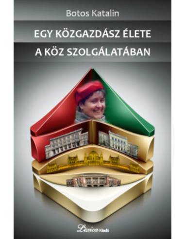 Egy közgazdász élete a köz szolgálatában