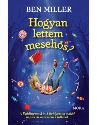 Hogyan lettem mesehős?