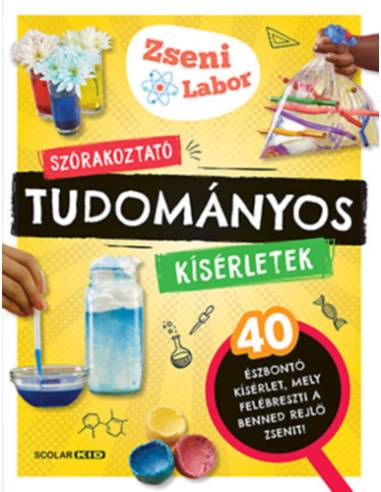 Szórakoztató tudományos kísérletek