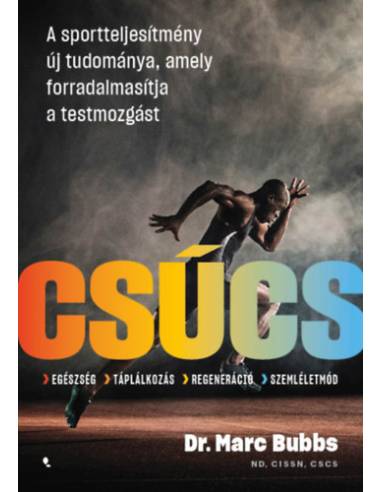 Csúcs - A sportteljesítmény új tudománya, amely forradalmasítja a testmozgást