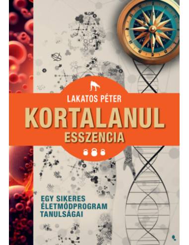 Kortalanul esszencia - Egy sikeres életmódprogram tanulságai