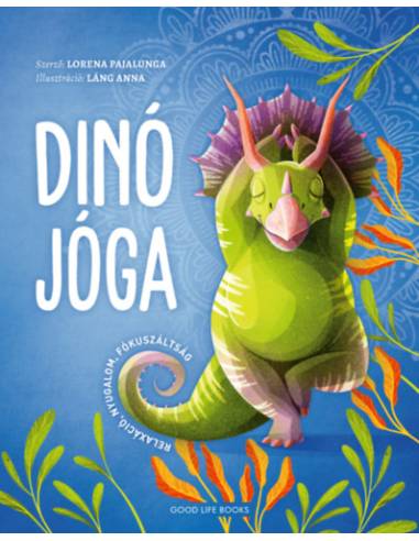 Dinó jóga - Relaxáció, nyugalom, fókuszáltság
